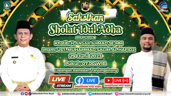 Gubernur Kepulauan Riau, H. Ansar Ahmad, dijadwalkan bersama dengan masyarakat akan melaksanakan shalat Idul Adha 1444 H/2023 M di Lapangan Pamedan Tanjungpinang, pada Kamis (29/6) esok f,Diskominfo Kepri