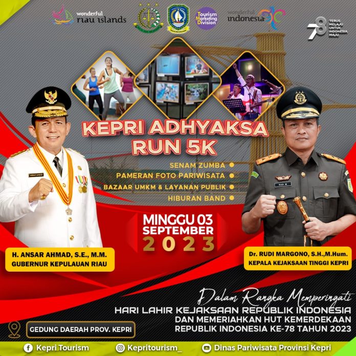 Pemerintah Provinsi Kepulauan Riau dan Kejaksaan Tinggi Kepulauan Riau akan menggelar rangkaian acara Kepri Adhyaksa Run 5K, bazar layanan publik dan UMKM, serta pameran foto. di Area Tugu Sirih dan Gedung Daerah Provinsi Kepulauan Riau, Minggu, (3/9) f,diskominfo Kepri