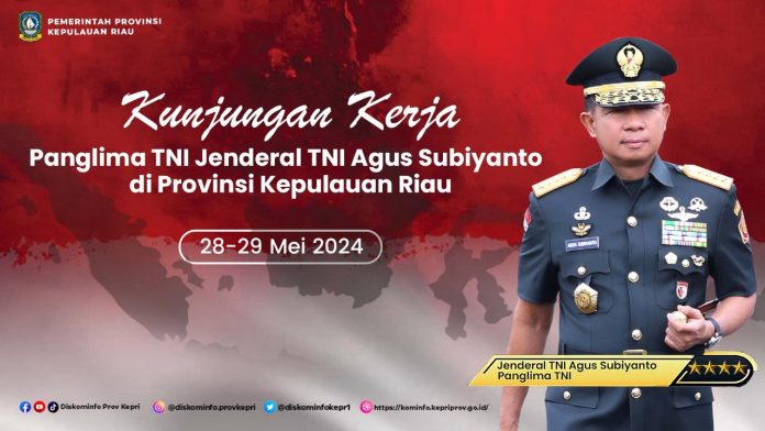 Panglima TNI Jenderal TNI Agus Subiyanto dijadwalkan akan melakukan kunjungan kerja (kunker) ke Provinsi Kepulauan Riau selama dua hari, mulai dari tanggal 28 hingga 29 Mei 2024 f,diskominfo Kepri